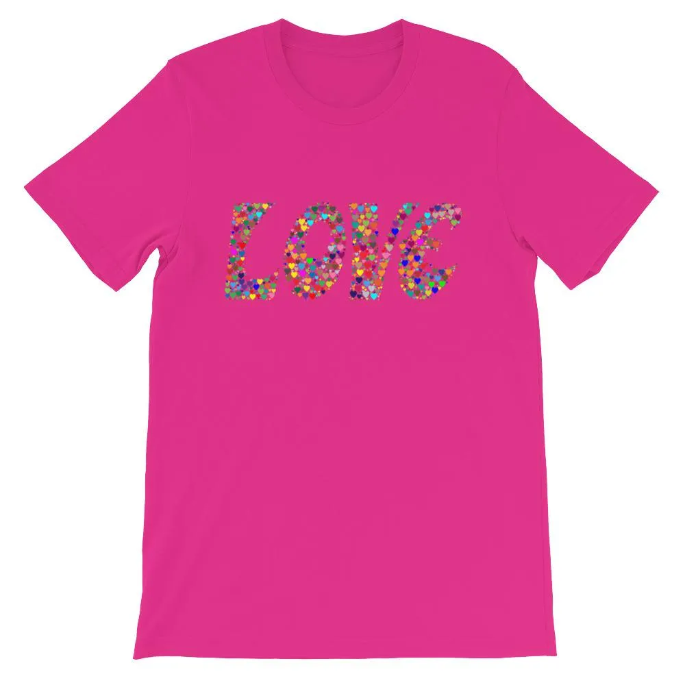 Love is all you need, Valentines Day Heart T-shirt Tee Short-Sleeve Unisex T-Shirt