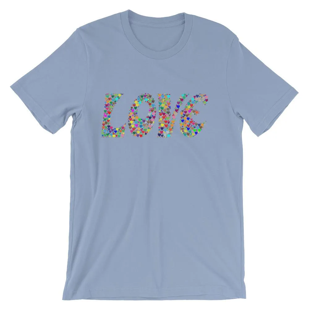 Love is all you need, Valentines Day Heart T-shirt Tee Short-Sleeve Unisex T-Shirt