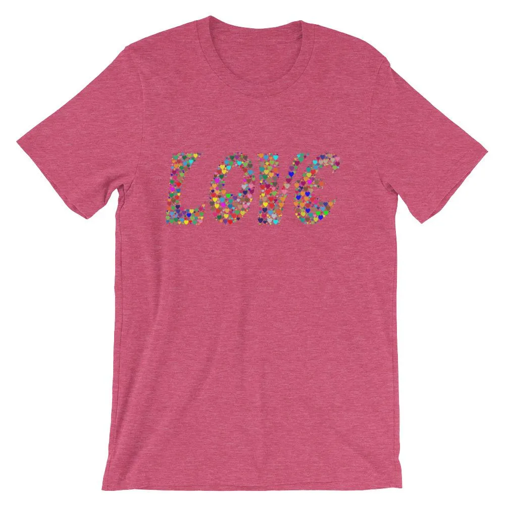 Love is all you need, Valentines Day Heart T-shirt Tee Short-Sleeve Unisex T-Shirt