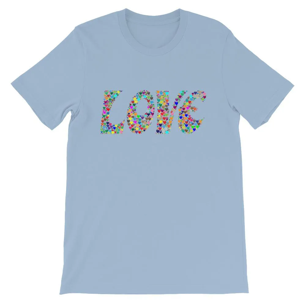 Love is all you need, Valentines Day Heart T-shirt Tee Short-Sleeve Unisex T-Shirt