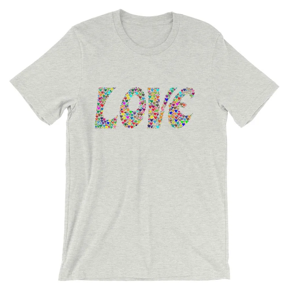 Love is all you need, Valentines Day Heart T-shirt Tee Short-Sleeve Unisex T-Shirt