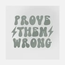 Prove Them Wrong